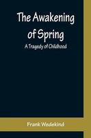 Frank Wedekind | The Awakening Of Spring | Taschenbuch | Englisch (2022)