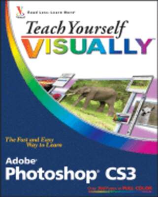 Teach Yourself Visually Adobe Photoshop CS3 by Mike Wooldridge: Used