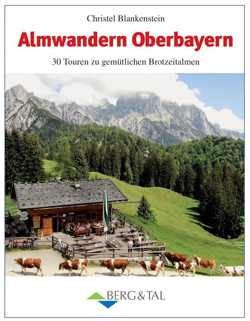 Thumbnail - Almwandern Oberbayern | Christel Blankenstein | Taschenbuch | Deutsch