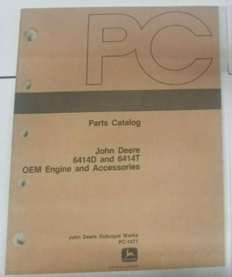 John Deere 6414D and 6414T OEM Engine Parts Catalog, PC-1471