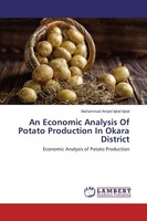 An Economic Analysis Of Potato Production In Okara District Muhammad Amjed Iqbal