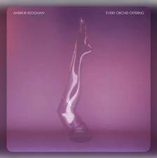 EVERY ORCHID OFFERING by ANDREW KEOGHAN