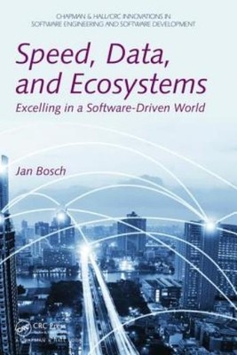 Speed, Data, And Ecosystems: Excelling In A Software-Driven World