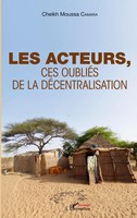 Les Acteurs, | Ces OubliéS De La DéCentralisation | Cheikh Moussa Camara | Buch