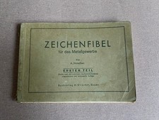 Zeichenfibel für das Metallgewerbe - Erster Teil / A. Hoischen