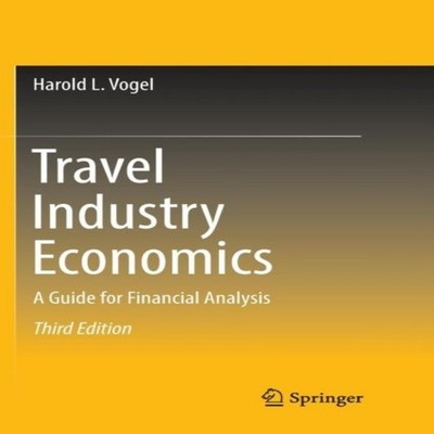 Travel Industry Economics A Guide for Financial Analysis Harold L