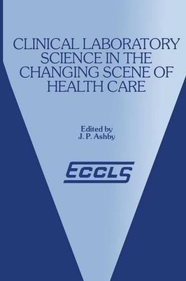J.P. Ashby Clinical Laboratory Science in the Changing S (Paperback) (UK IMPORT)