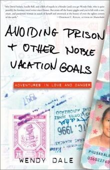 Avoiding Prison and Other Noble Vacation Goals: Adventur... | Buch | Zustand gut