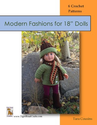 Modern Fashions for 18'' Dolls: 6 Crochet Patterns (Tiger Road Crafts)