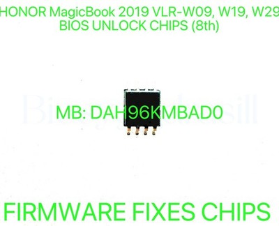 HONOR MagicBook 2019 VLR-W09 VLR-W19 W29, NO PASSWORD BIOS CHIP MB: DAH96KMBAD0