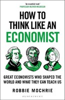 How To Think Like An Economist, Robbie Mochrie