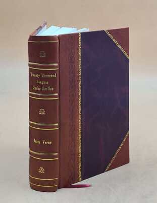 Twenty Thousand Leagues Under The Sea / By Jules Verne. 1895 [Leather Bound]