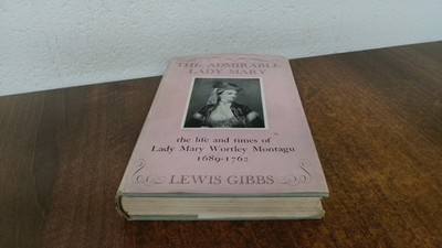 			The Admirable Lady Mary, Lewis Gibbs, William Morrow And Company,		