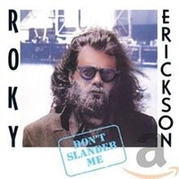 Dont Slander Me Von Erickson,Roky | CD | Zustand Neu
