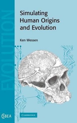 Simulating Human Origins and Evolution by K.P. Wessen (English) Hardcover Book
