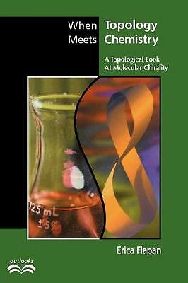 When Topology Meets Chemistry A Topological Look at Molecular Chirality Flapan