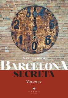 Barcelona secreta, 4: Volum IV (Fora de col·lecció)... | Buch | Zustand sehr gut