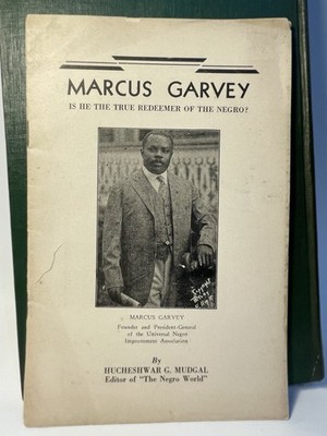(Ltd, Signed []) Marcus Garvey: Is He The True Redeemer Of The Negro? 1932