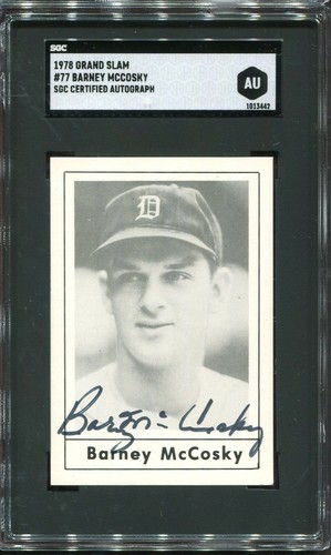 1978 Grand Slam #77 Barney McCosky Detroit Tigers - SGC Authentic Autograph