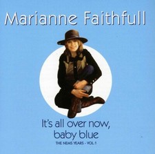 MARIANNE FAITHFULL - IT'S ALL OVER NOW, BABY BLUE   (CD 1999)   *20 TRACKS*
