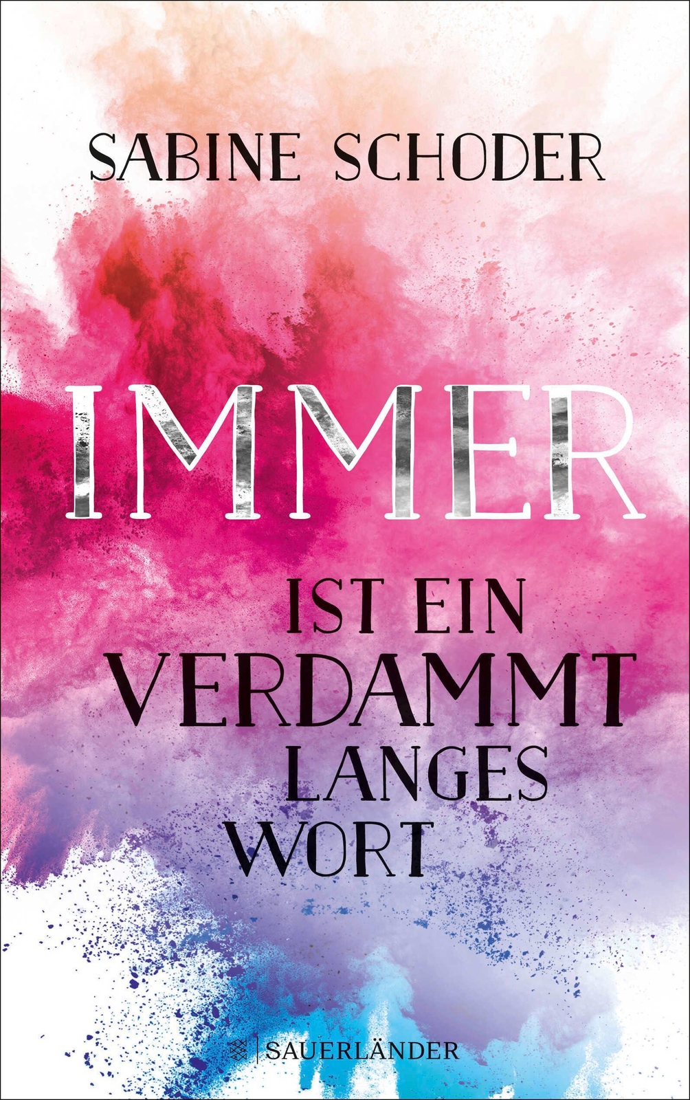 Thumbnail - Immer Ist Ein Verdammt Langes Wort | Sabine Schoder | Taschenbuch |