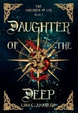 Daughter of the Deep 9781734826524 by Amarego, Lina C
