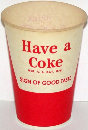 Vintage paper cup COCA COLA SIGN OF GOOD TASTE #2 Have a Coke slogan n-mint+ - Picture 2 of 2