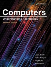 Computers: Understanding Technology - Comprehensive - Paperback - GOOD