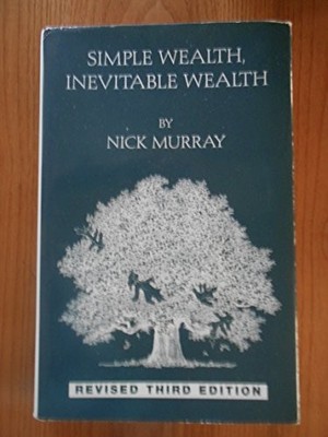 Simple Wealth, Inevitable Wealth, Revis..., nick-murray