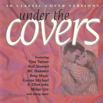 CD Tina Turner, Rod Steweart, Roxy Music a.o. Under The Covers (18 Classic Cove