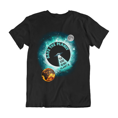 Climate Change T-Shirt - Save The Planet, No Planet B - Mens Womens Tee Gift