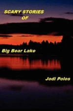Scary Stories Of Big Bear Lake