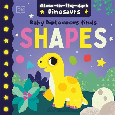 Baby Diplodocus Finds Shapes Board Books by DK Publishing (Dorling Kindersley)