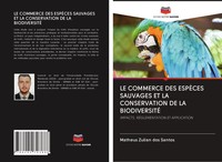 Matheus Zulian Dos Santos | Le Commerce Des EspÈCes Sauvages Et La...