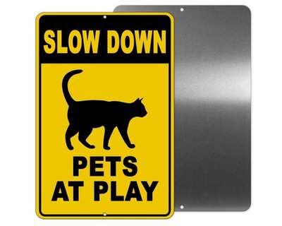Pets At Play Slow Down Cat Sign Or Decal 6 Sizes warning speed mph safety dog
