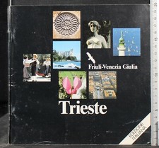 FRIULI VENEZIA GIULIA. TRIESTE. AA.VV. ERGON.