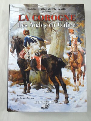 La Corogne; Les Aigles en Galice - Natalia Griffon de Pleineville