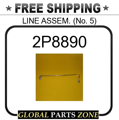2P8890 - LINE ASSEM. (No. 5) 5S7175 for Caterpillar (CAT) | eBay