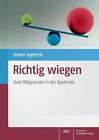 Richtig wiegen von Stefan Seyferth (2015, Taschenbuch)