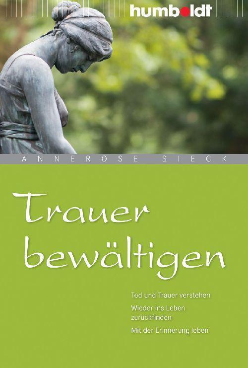 Thumbnail - Trauer Bewältigen | Annerose Sieck | Deutsch | Taschenbuch | 183 S. |
