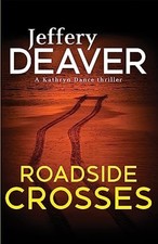 Roadside Crosses - Jeffery Deaver