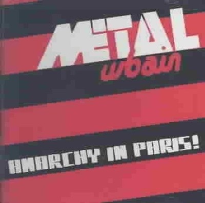 Anarchy in Paris! by Metal Urbain