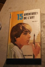 15 AVENTURES DE  l'art / GAUTIER-LANGUEREAU / 1973