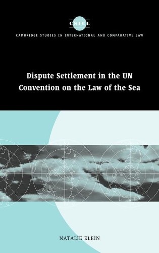 Dispute Settlement in the UN Convention on the Law of the Sea... - 9780521835206