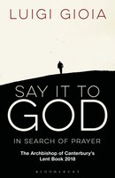 Br Luigi Gioia | Say It To God | Taschenbuch | Englisch (2017)