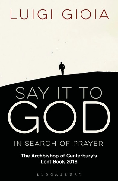 Br Luigi Gioia | Say It To God | Taschenbuch | Englisch (2017)-image