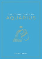 The Zodiac Guide To Aquarius | Astrid Carvel | Englisch | Taschenbuch | 2023
