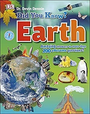Did You Know? Earth : Amazing Answers to More Than 200 Awesome Qu