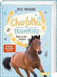 Thumbnail - Charlottes Traumpferd 2: Gefahr Auf Dem Reiterhof | Nele Neuhaus |