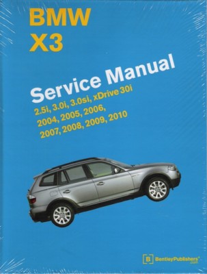 アクセサリー  X3 2004-2010 Service Manual 2004-2010 BMW X3 2.5i 3.0i 3.0si xDrive 30i Repair Service Manual